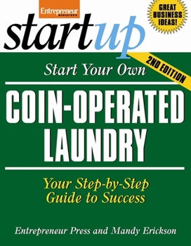 Start Your Own Coin-Operated Laundry (Start Your Own ) - Book  of the Startup Series