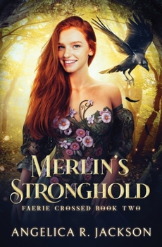 Paperback Merlin's Stronghold: Faerie Crossed Book 2 Book