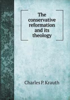 Paperback The conservative reformation and its theology Book