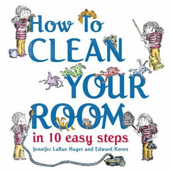 Library Binding How to Clean Your Room in 10 Easy Steps Book