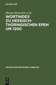 Hardcover Wortindex zu hessisch-thüringischen Epen um 1200. Book