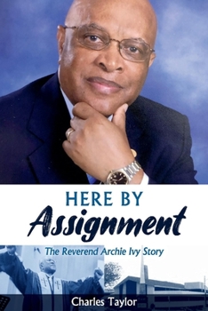 Paperback Here by Assignment: The Reverend Archie Ivy Story Book