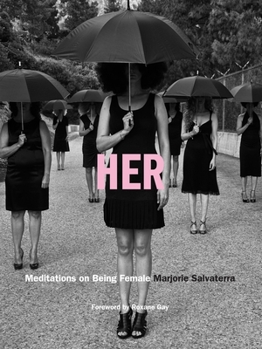 Hardcover Her: Meditations on Being Female Book