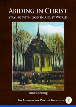 Paperback Abiding in Christ: Staying with God in a Busy World Book