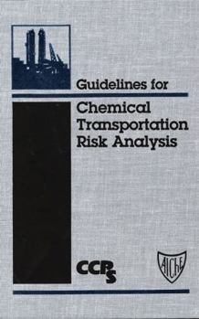 Hardcover Guidelines for Chemical Transportation Risk Analysis Book