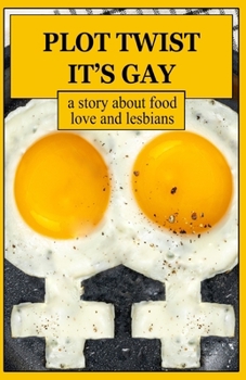 Paperback Plot Twist: It's Gay Book