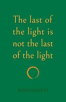 Paperback The last of the light is not the last of the light Book