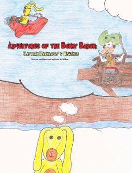 Paperback Adventures of the Bunny Baron: Captain Barnacle's Revenge Book