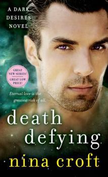 Death Defying - Book #3 of the Dark Desires