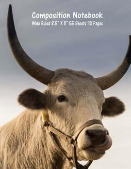 Composition Notebook: Wide Ruled Cow Farm Bull Bovine Cattle Cute Composition Notebook, Girl Boy School Notebook, College Notebooks, Composi