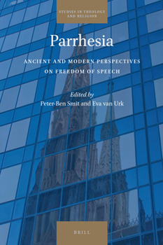 Hardcover Parrhesia: Ancient and Modern Perspectives on Freedom of Speech Book