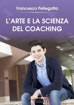 Paperback L'Arte e la Scienza del Coaching [Italian] Book