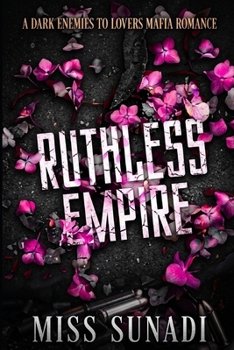 Paperback Ruthless Empire: A Dark Enemies to Lovers Mafia Romance Book