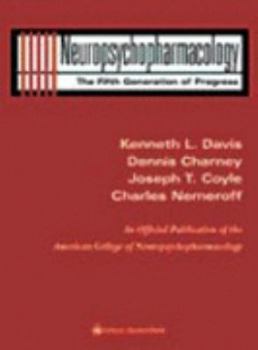 Hardcover Neuropsychopharmacology: The Fifth Generation of Progress: An Official Publication of the American College of Neuropsychopharmacology Book