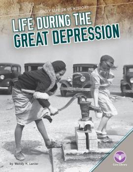 Life During the Great Depression - Book  of the Daily Life in US History