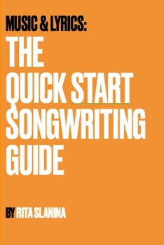 Paperback Music & Lyrics: The QuickStart Guide To Songwriting Book