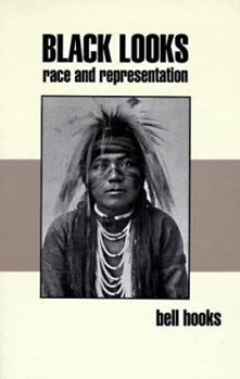 Paperback Black Looks: Race and Representation Book