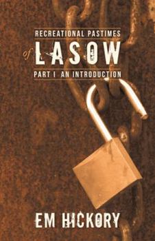 Paperback Recreational Pastimes of Lasow: Part I: An Introduction Book