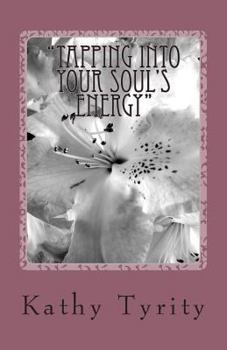 Paperback "tapping Into Your Soul's Energy": Spiritual Pathway Book