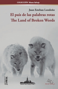 Paperback El país de las palabras rotas: The Land of Broken Words (Bilingual Edition) [Spanish] Book