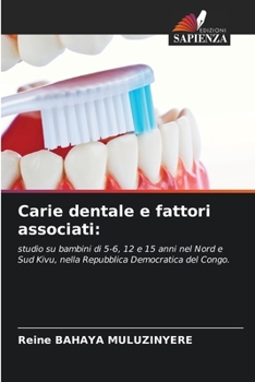 Carie dentale e fattori associati (Italian Edition)
