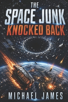 The Space Junk Knocked Back: Global Disaster Scenarios