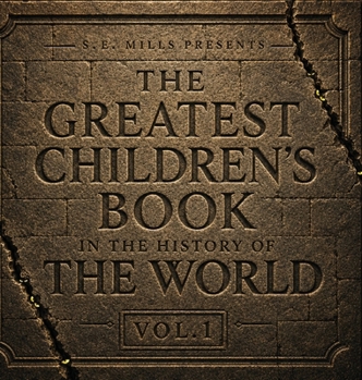 Greatest Children's Book in the History of the World-Vol 1 : Rhyme While You Color