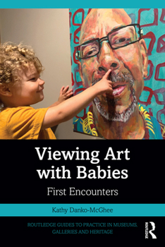 Paperback Viewing Art with Babies: First Encounters Book