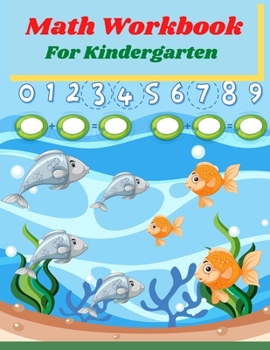Paperback Math Workbook for Kindergarten: Preschool Math Workbook for kids Age 4-6, Trace and Count Numbers, Matching Activity and Addition and Subtraction Acti Book