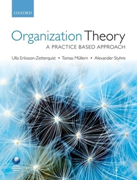 Paperback Organization Theory: A Practice-Based Approach Book