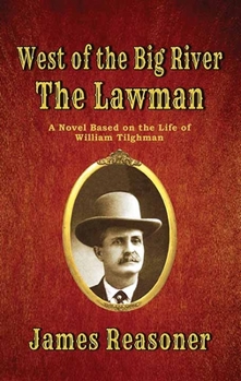 Library Binding The Lawman: West of the Big River [Large Print] Book