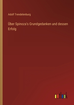 Paperback Über Spinoza's Grundgedanken und dessen Erfolg [German] Book