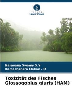 Toxizität des Fisches Glossogobius giuris (HAM)