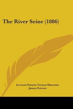 Paperback The River Seine (1886) Book