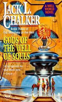 Gods of the Well of Souls - Book #3 of the Watchers at the Well