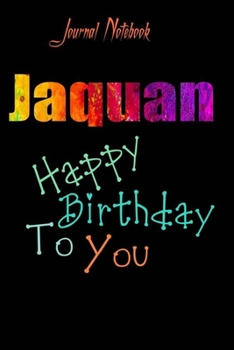 Jaquan: Happy Birthday To you Sheet 9x6 Inches 120 Pages with bleed - A Great Happybirthday Gift