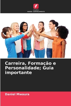 Paperback Carreira, Formação e Personalidade; Guia importante [Portuguese] Book