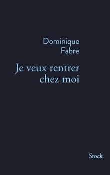 Paperback Je Veux Rentrer Chez Moi [French] Book