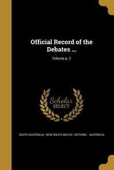 Paperback Official Record of the Debates ...; Volume p. 2 Book
