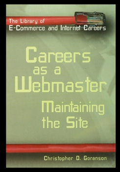 Paperback Careers as a Webmaster: Maintaining the Site Book