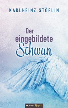 Paperback Der eingebildete Schwan [German] Book