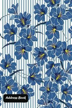 Paperback Address Book: With Alphabetical Index Summer Cool Blue Blooming Flowers Cover Book