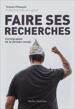 Paperback Faire ses recherches: Cartographie de la pensée conspi (Essai) (French Edition) [French] Book