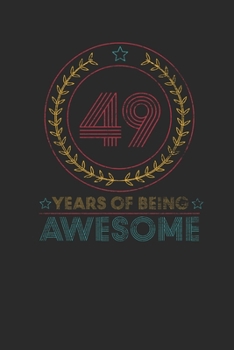 Paperback 49 Years Of Being Awesome: Graph Paper Notebook - Awesome Birthday Gift Idea Book