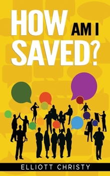 Paperback How Am I Saved? Book