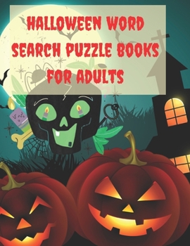 Paperback Halloween word search puzzle books for adults: Large Print Word Search Book: Puzzles Activity Book, Fun For Kids & Adults, Puzzle Activities Gift, Wit Book