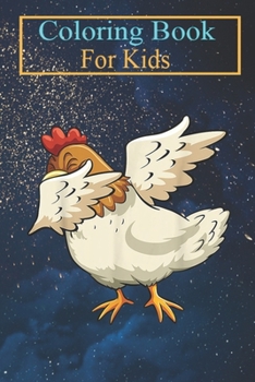 Paperback Coloring Book For Kids: Dabbing CHICKEN - ROOSTER Dab Animal Animal Coloring Book: For Kids Aged 3-8 (Fun Activities for Kids) Book