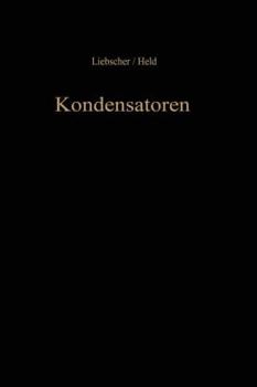 Paperback Kondensatoren: Dielektrikum Bemessung Anwendung [German] Book