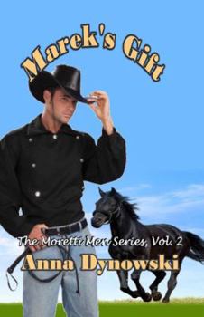 Paperback Marek's Gift: Moretti Men Series, Vol. 2 Book