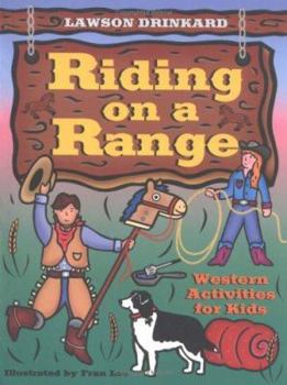 Paperback Riding on a Range: Western Activities for Kids Book